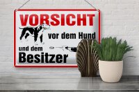 Blechschild Tiere 30x20cm Vorsicht vor Hund und Besitzer