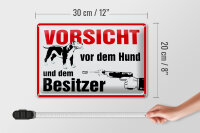 Blechschild Tiere 30x20cm Vorsicht vor Hund und Besitzer