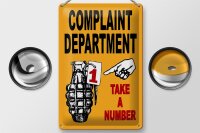 Blechschild Spruch 20x30cm complaint Department take number