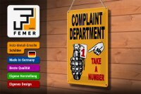 Blechschild Spruch 20x30cm complaint Department take number