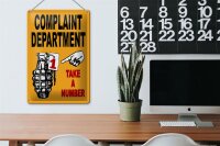 Blechschild Spruch 20x30cm complaint Department take number