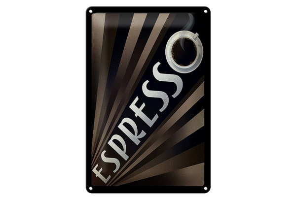 Blechschild Spruch 20x30cm Espresso Kaffee