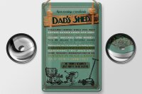Blechschild Spruch 20x30cm Dad´s Shed open evening weekends