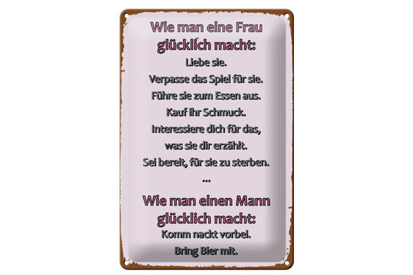 Blechschild Spruch 20x30cm Wie man Frau glücklich macht