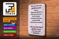 Blechschild Spruch 20x30cm Wie man Frau glücklich macht