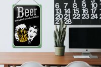 Blechschild Spruch 20x30cm Beer everybody needs a hobby