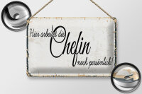 Blechschild Spruch 30x20cm Hier arbeitet die Chefin noch persönlich