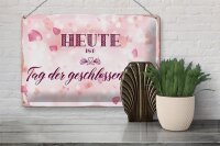 Blechschild Hinweis 30x20cm Heute ist Tag der geschlossenen Tür rosa
