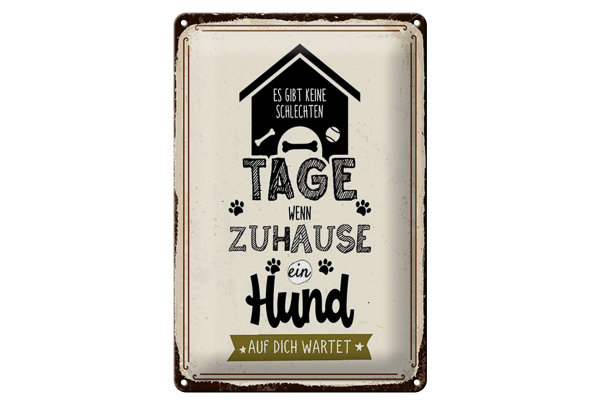 Blechschild Spruch 20x30cm Wenn zuhause ein Hund auf dich wartet