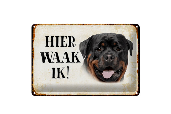 Blechschild Spruch 30x20cm holländisch Hier Waak ik Rottweiler