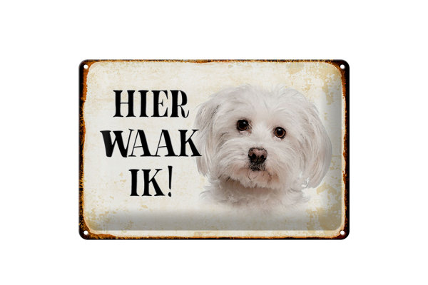 Blechschild Spruch 30x20cm holländisch Hier Waak ik Maltezer