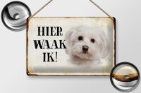 Blechschild Spruch 30x20cm holländisch Hier Waak ik Maltezer