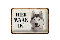 Blechschild Spruch 30x20cm holländisch Hier Waak ik...