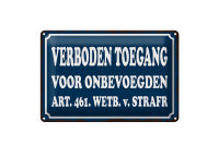 Blechschild Hinweis 30x20cm holländisch Verboden...