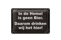 Blechschild Spruch 30x20cm holländisch In de Hemel...