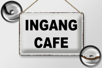 Blechschild Hinweis 30x20cm holländisch Ingang Cafe