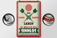 Blechschild Spruch 20x30cm Ein Leben ohne Darts ist möglich aber sinnlos