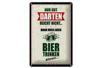Blechschild Spruch 20x30cm Nur gut Darten reicht nicht...