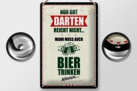 Blechschild Spruch 20x30cm Nur gut Darten reicht nicht muss Bier trinken