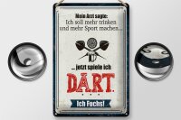 Blechschild Spruch 20x30cm Arzt sagt mehr trinken und Sport jetzt spiel ich Dart