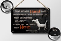 Blechschild Spruch 18x12cm ohne meinen Hund wäre mein Herz