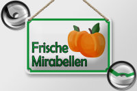 Blechschild Hinweis 18x12cm frische Mirabellen Hofladen