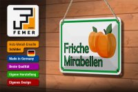 Blechschild Hinweis 18x12cm frische Mirabellen Hofladen