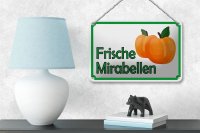 Blechschild Hinweis 18x12cm frische Mirabellen Hofladen