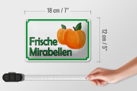 Blechschild Hinweis 18x12cm frische Mirabellen Hofladen
