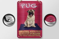 Blechschild Spruch 12x18cm Pug Hund clever attentive