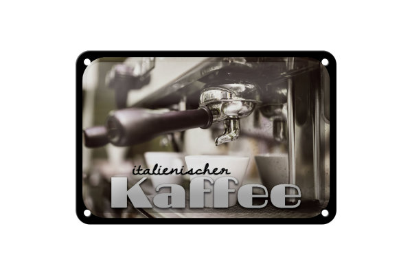 Blechschild Hinweis 18x12cm italienischer Kaffee