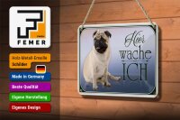 Blechschild Hund 18x12cm Mops hier wache ich