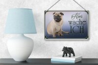 Blechschild Hund 18x12cm Mops hier wache ich