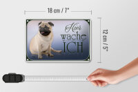 Blechschild Hund 18x12cm Mops hier wache ich