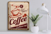 Blechschild Retro 30x40cm Coffee Endless cup Kaffee