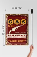 Blechschild Retro 30x40cm Gas and Oil Last chance