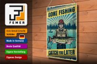 Blechschild Retro 30x40cm Gone Fishing Angeln