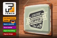 Blechschild Kaffee 40x30cm extra strong Coffee