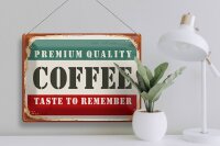 Blechschild Retro 40x30cm Premium Quality Coffee Kaffee