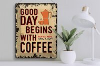Blechschild Retro 30x40cm Kaffee good day begins Coffee