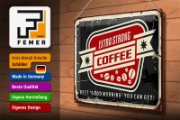 Blechschild Kaffee 40x30cm extra strong Coffee good morning