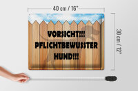 Blechschild Spruch 40x30cm Vorsicht pflichtbewusster Hund
