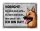 Blechschild Spruch 40x30cm Vorsicht Hund Du siehst mich nicht