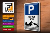 Blechschild Hinweis 30x40cm Parkschild Nur für LKW