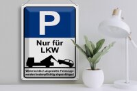 Blechschild Hinweis 30x40cm Parkschild Nur für LKW