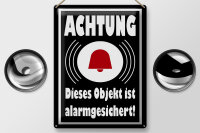 Blechschild Hinweis 30x40cm Achtung Objekt alarmgesichert