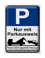 Blechschild Parken 30x40cm Parkplatzschild mit Parkausweis