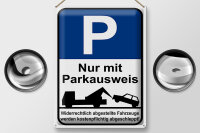 Blechschild Parken 30x40cm Parkplatzschild mit Parkausweis