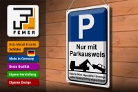 Blechschild Parken 30x40cm Parkplatzschild mit Parkausweis