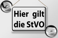 Blechschild Hinweis 40x30cm hier gilt StVO Verkehrsschild